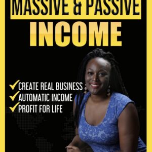 Massive & Passive Income